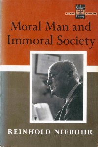 The 1960 version of Reinhold Niebuhr's Moral Man and Immoral Society